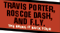 Click here for Travis Porter with Roscoe Dash and F.L.Y. 
